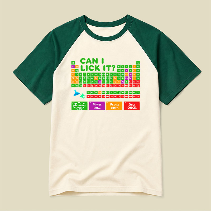 Can I Lick It Periodic Table Raglan T-shirt