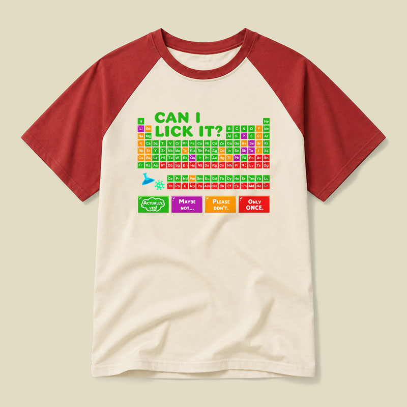 Can I Lick It Periodic Table Raglan T-shirt