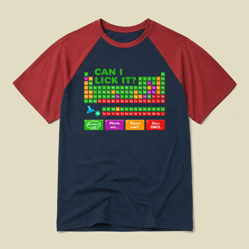Can I Lick It Periodic Table Raglan T-shirt