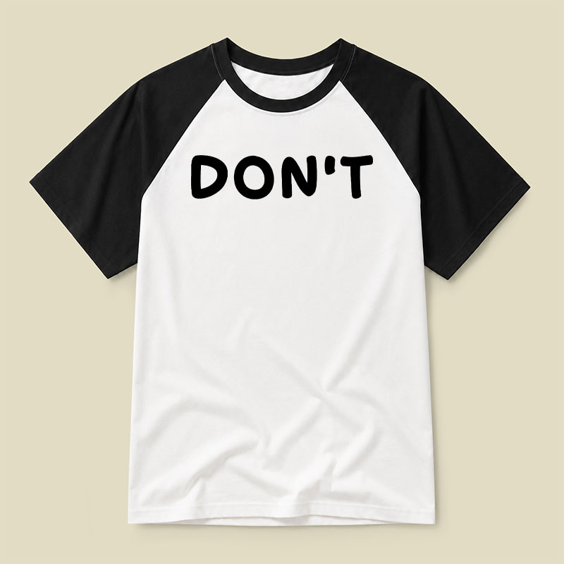 Dont Slogan Raglan T-shirt