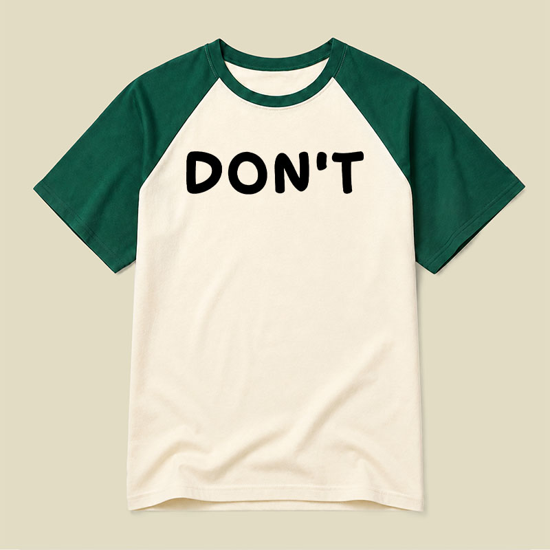 Dont Slogan Raglan T-shirt