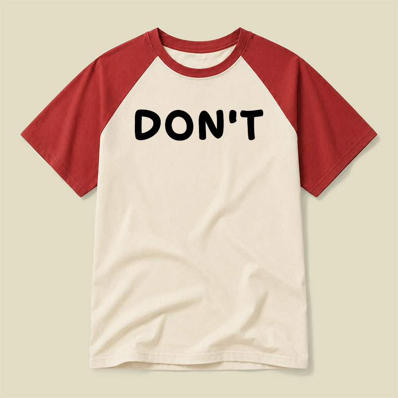Dont Slogan Raglan T-shirt