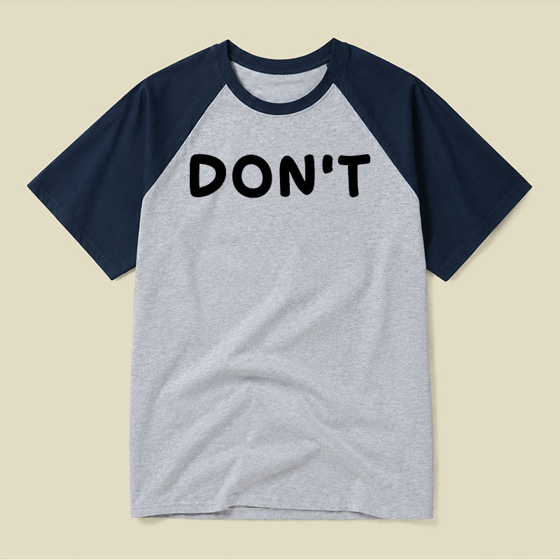 Dont Slogan Raglan T-shirt