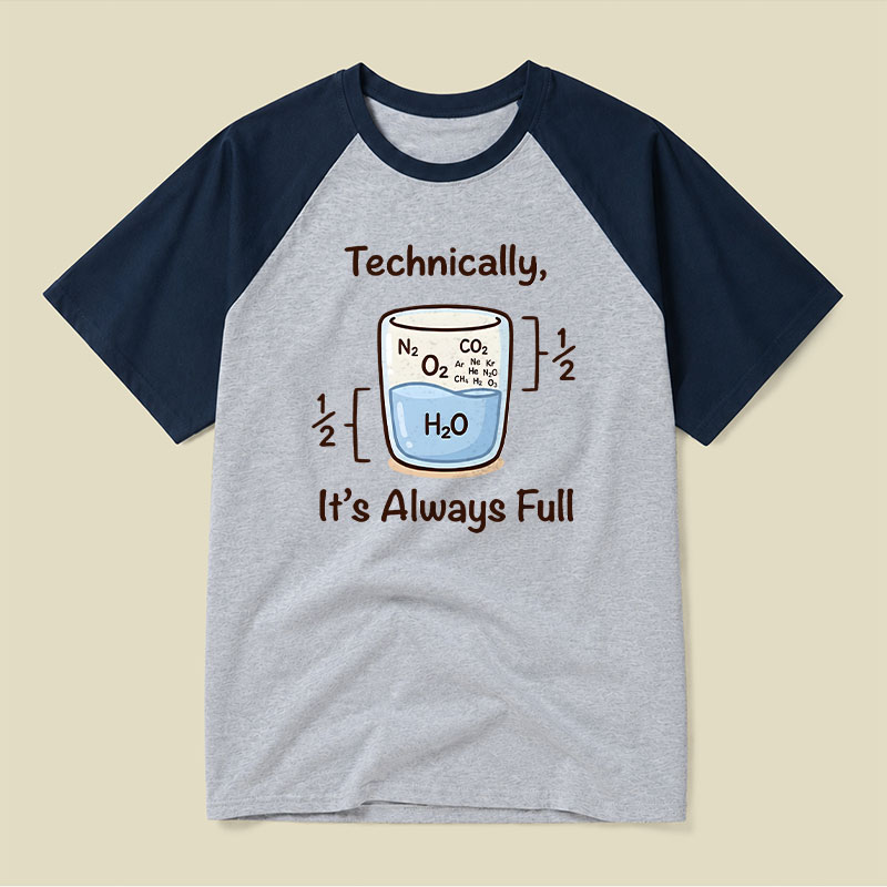 Its Always Full Raglan T-shirt