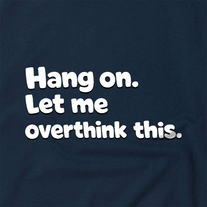 Let Me Overthink This Raglan T-shirt