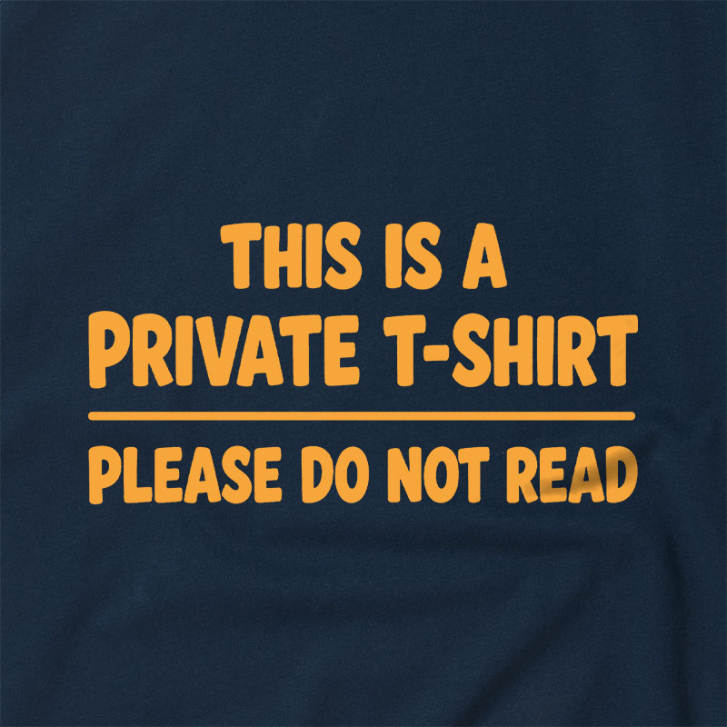 This Is A Private T-Shirt Please Do Not Read Raglan T-shirt