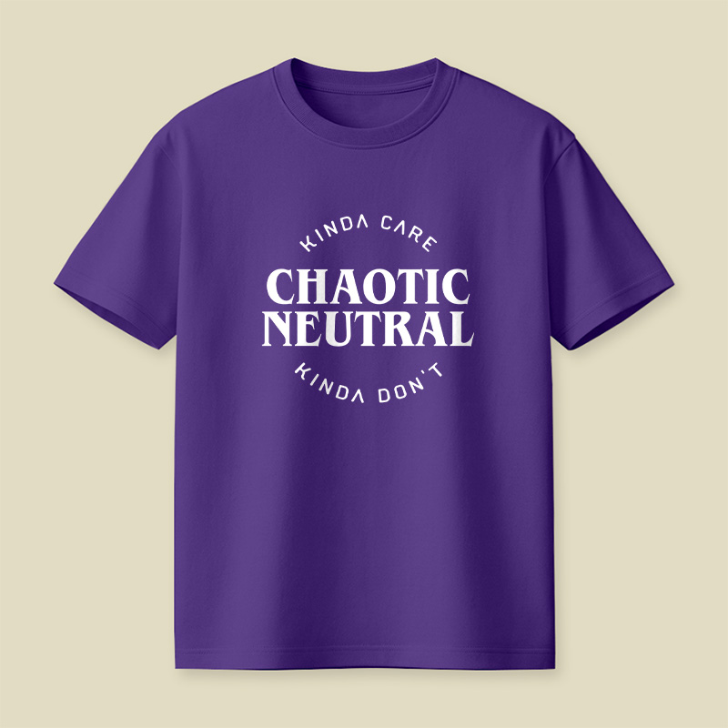 Chaotic Neutral Alignment Kinda Care Kinda Do Not Playful T-Shirt