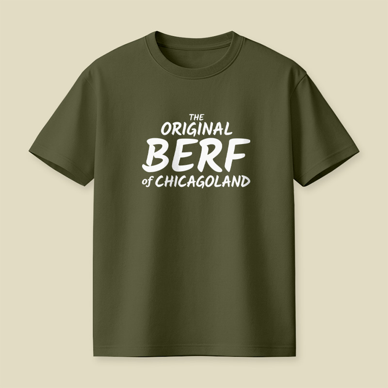 The Original BERF Of Chicagoland Playful T-Shirt