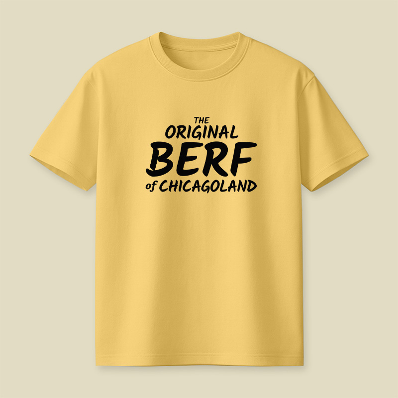 The Original BERF Of Chicagoland Playful T-Shirt