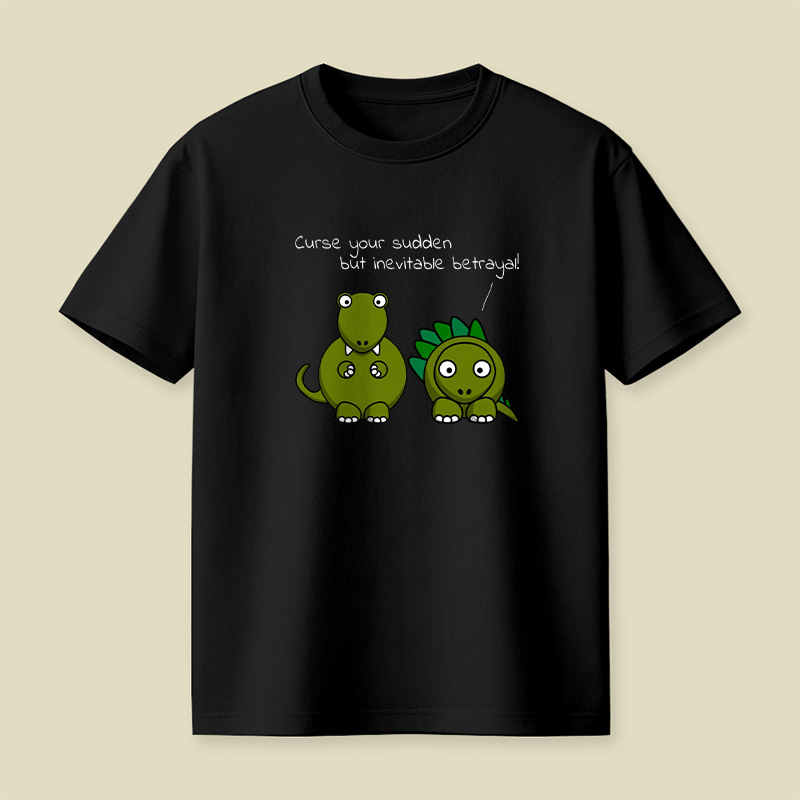 Sudden But Inevitable Betrayal Playful T-Shirt