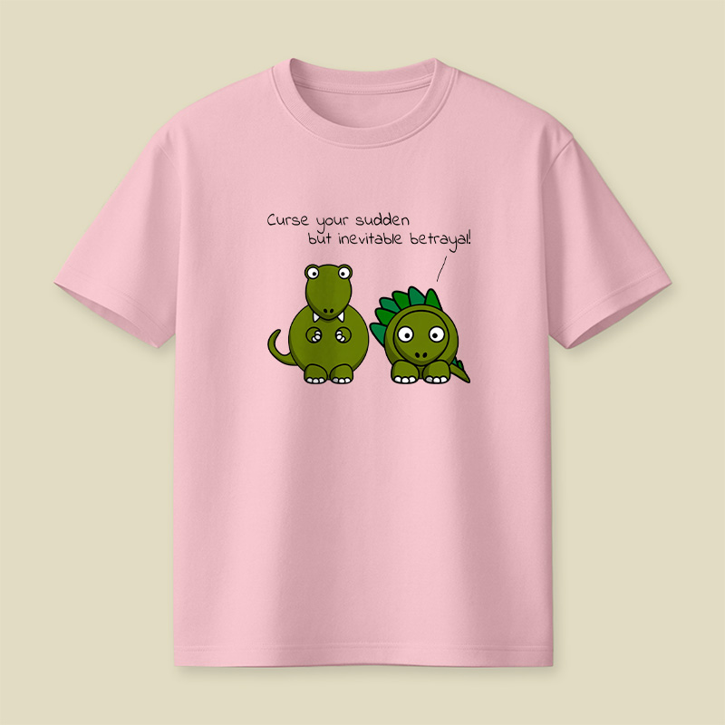 Sudden But Inevitable Betrayal Playful T-Shirt