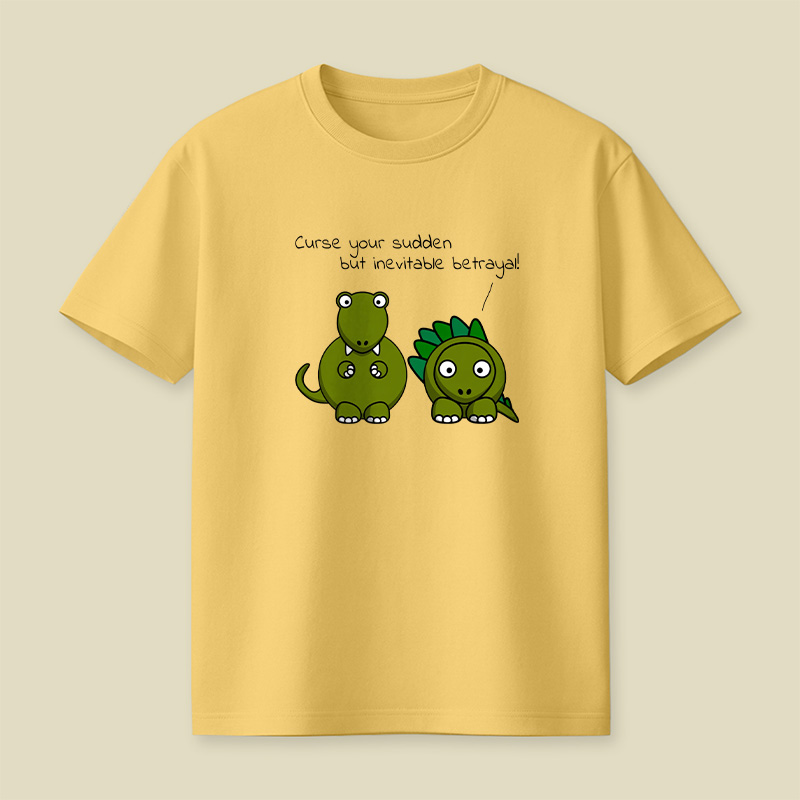 Sudden But Inevitable Betrayal Playful T-Shirt