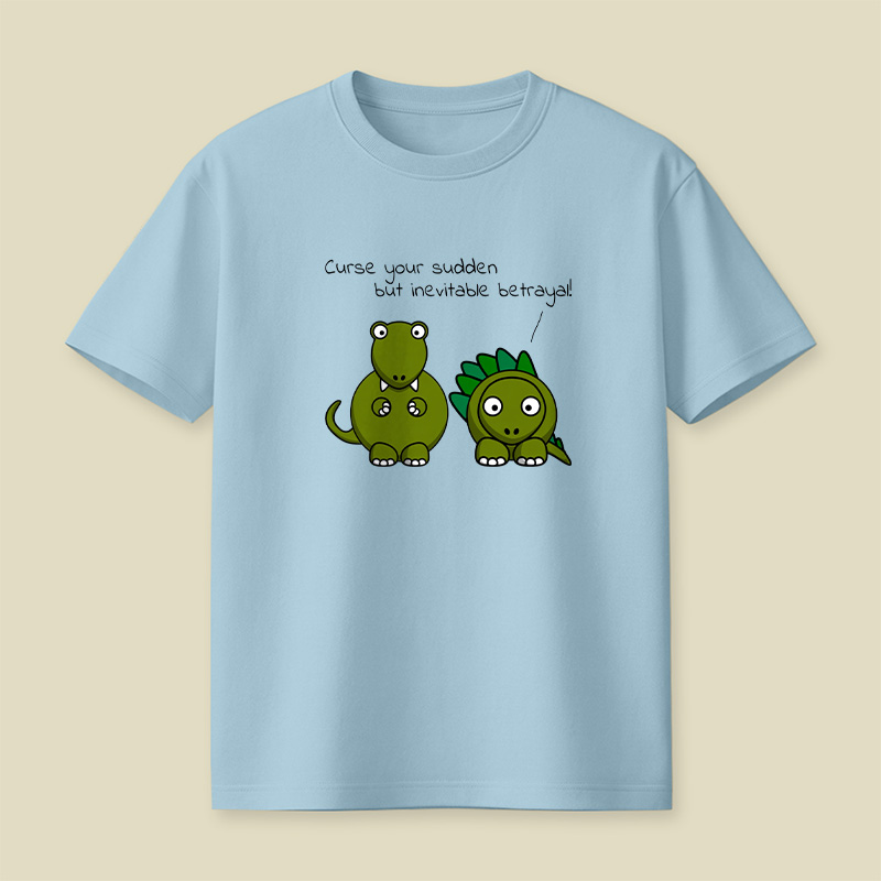 Sudden But Inevitable Betrayal Playful T-Shirt
