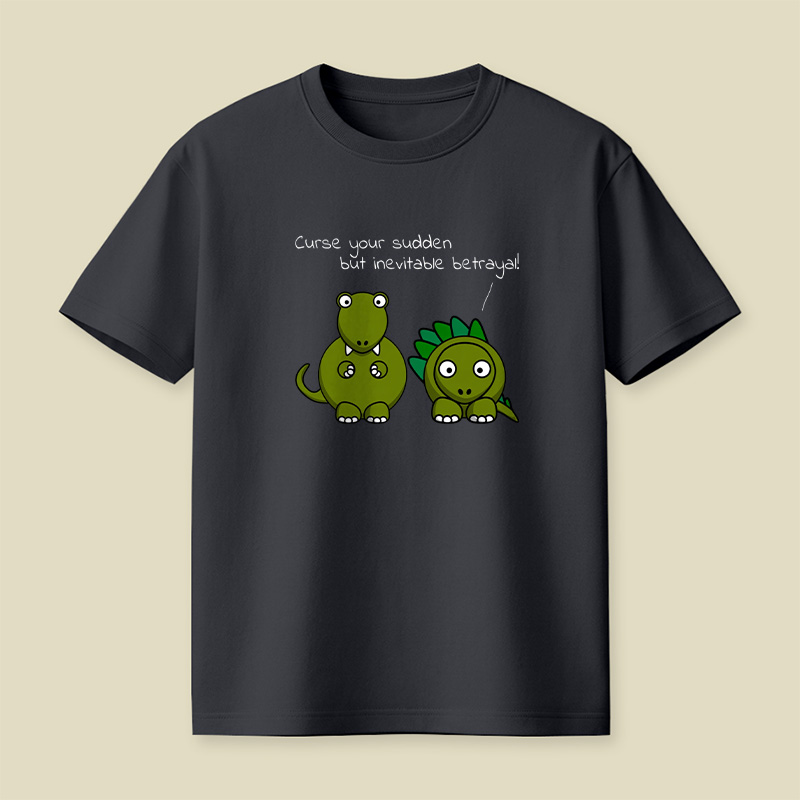 Sudden But Inevitable Betrayal Playful T-Shirt