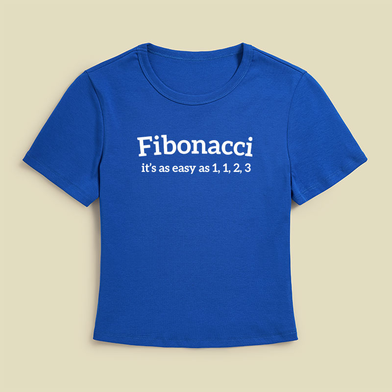 Fibonacci Funny Quote Geek Baby Tee