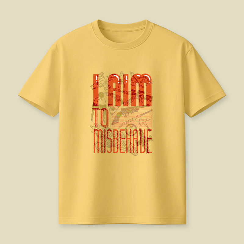I Aim to Misbehave Playful T-Shirt