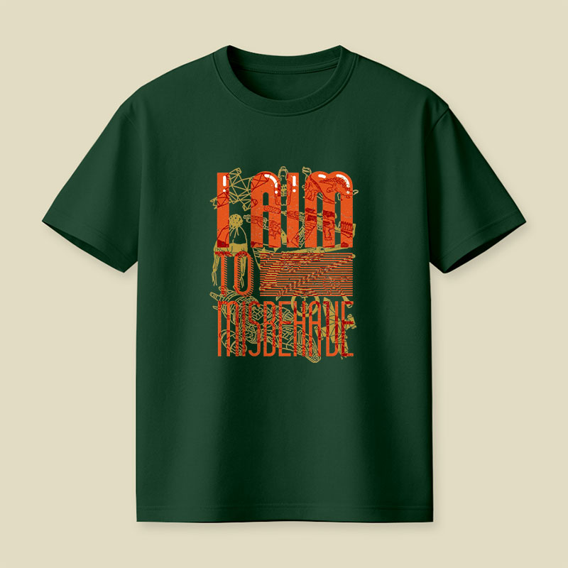 I Aim to Misbehave Playful T-Shirt