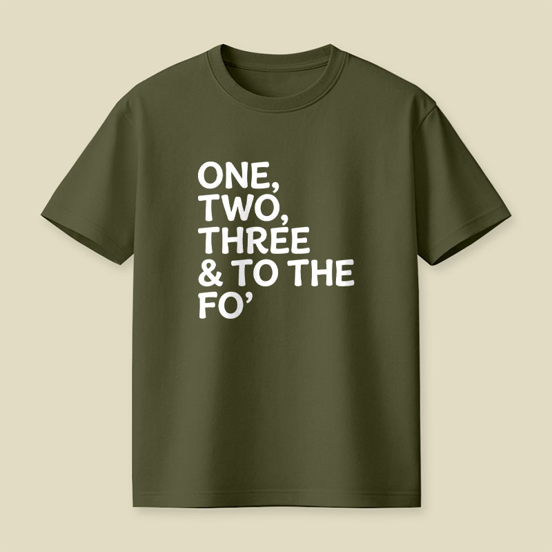 One, Two, Three & To The Fo Playful T-Shirt