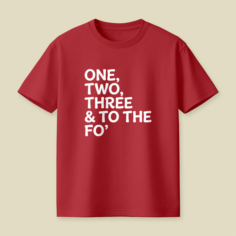 One, Two, Three & To The Fo Playful T-Shirt