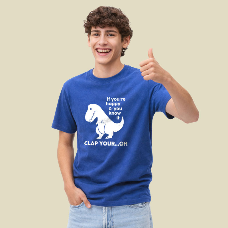 If You're Happy & You Know If Clap Your Oh Playful T-Shirt