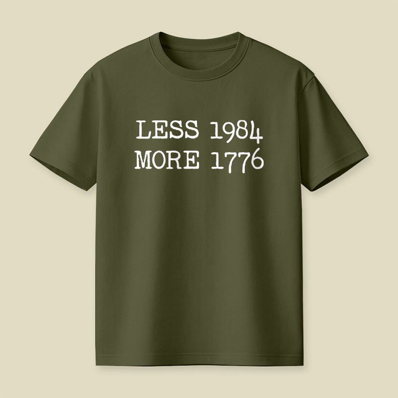 Less 1984 More 1776 Playful T-Shirt