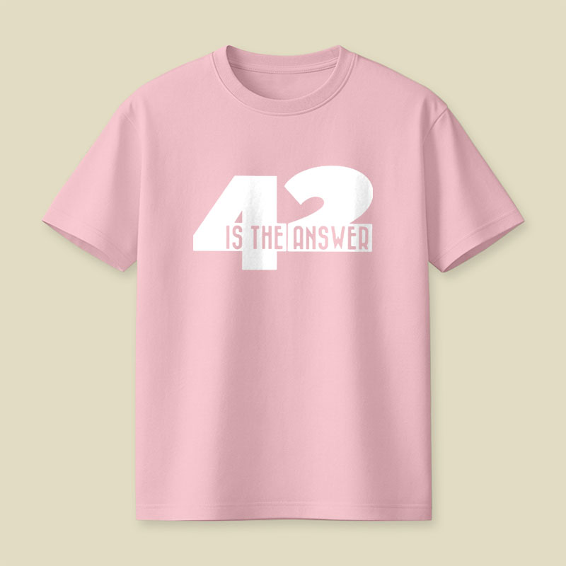 42 Is The Answer Playful T-Shirt