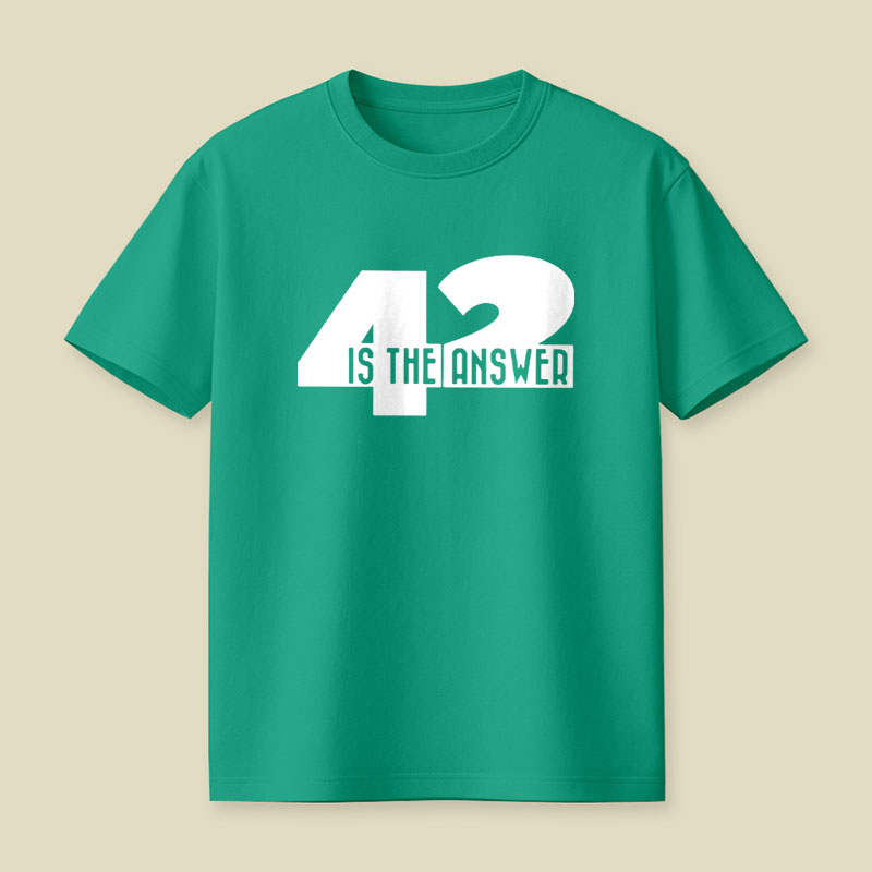 42 Is The Answer Playful T-Shirt