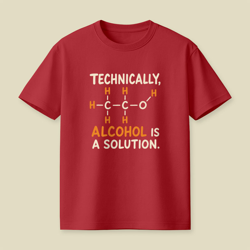 Alcohol Is A Solution Playful T-Shirt