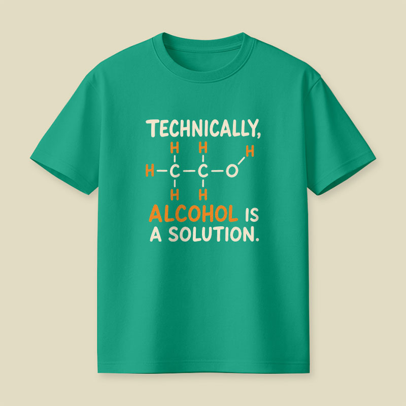 Alcohol Is A Solution Playful T-Shirt