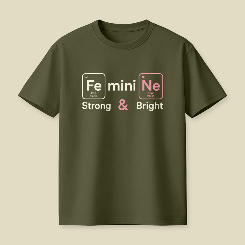Feminine Strong Bright Playful T-Shirt