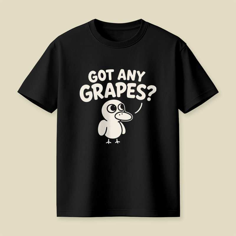 Got Any Grapes Playful T-Shirt