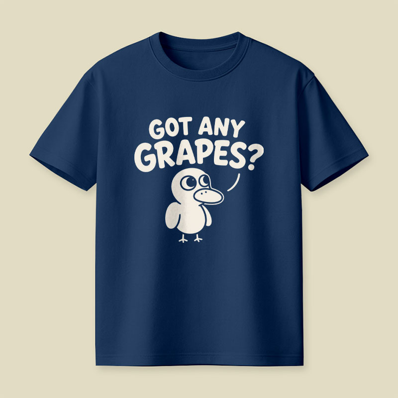 Got Any Grapes Playful T-Shirt