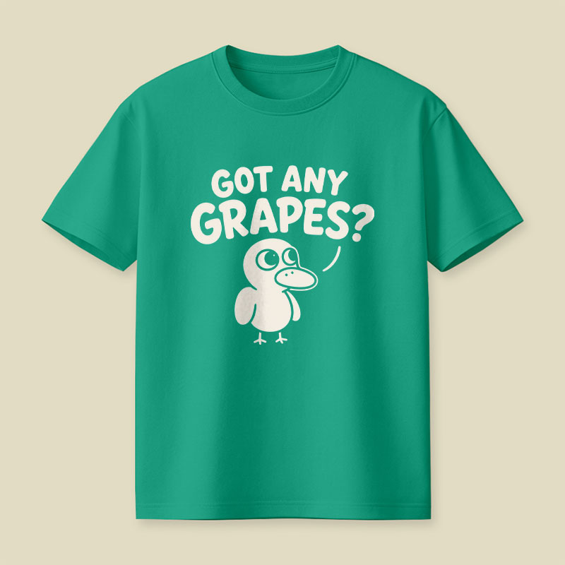 Got Any Grapes Playful T-Shirt