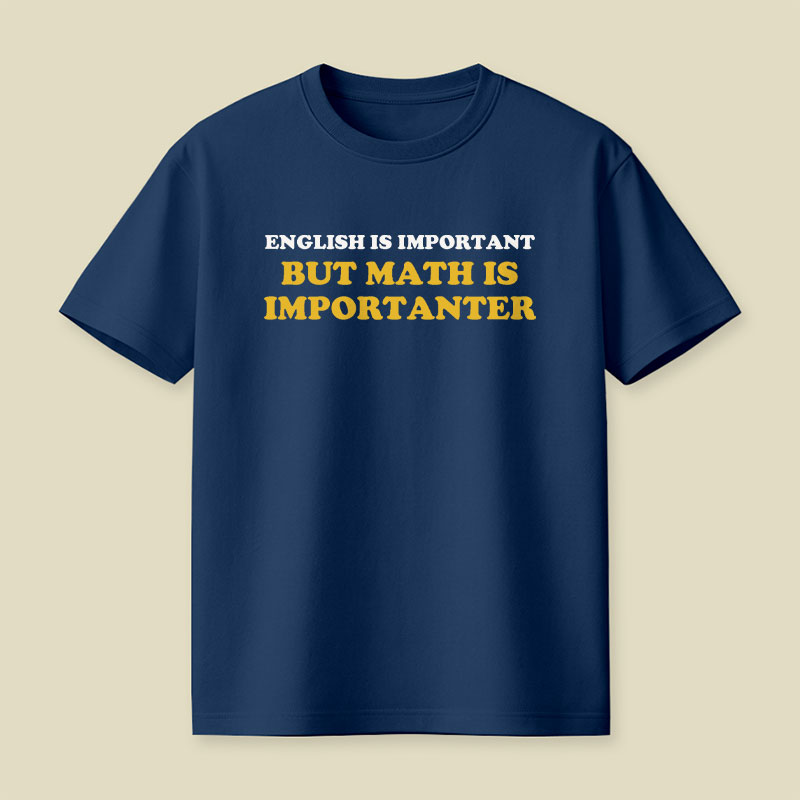 Math Is Importanter Playful T-Shirt