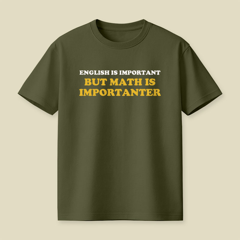 Math Is Importanter Playful T-Shirt