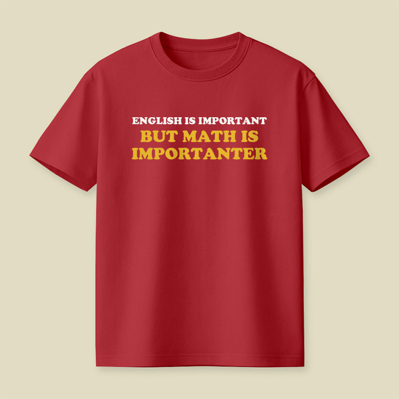Math Is Importanter Playful T-Shirt