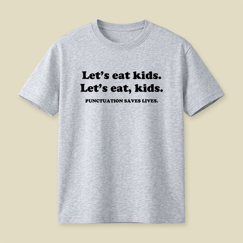 Punctuation Saves Lives Playful T-Shirt
