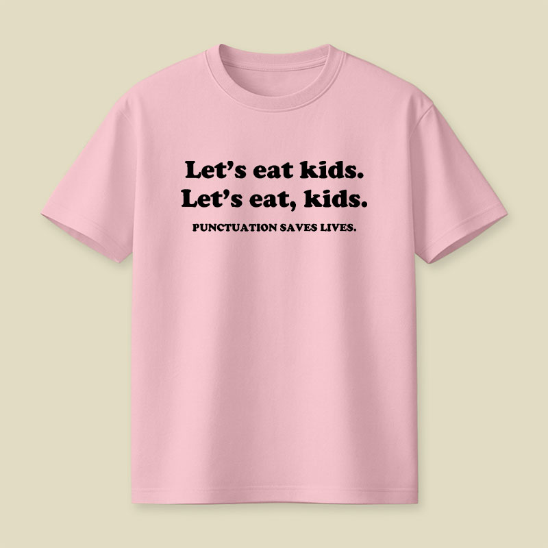 Punctuation Saves Lives Playful T-Shirt