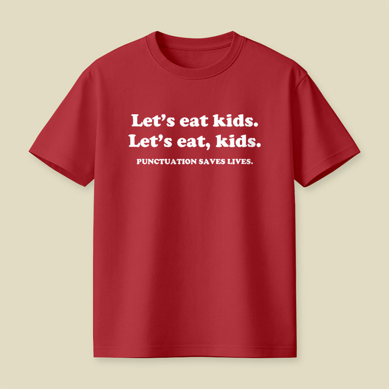 Punctuation Saves Lives Playful T-Shirt