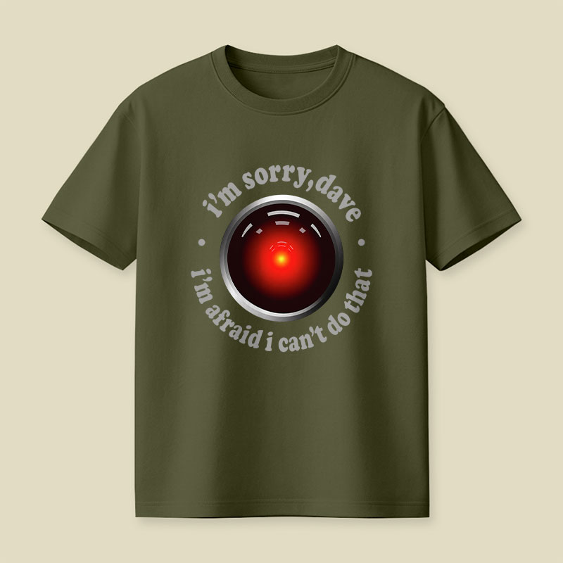 I'M SORRY DAVE Playful T-Shirt