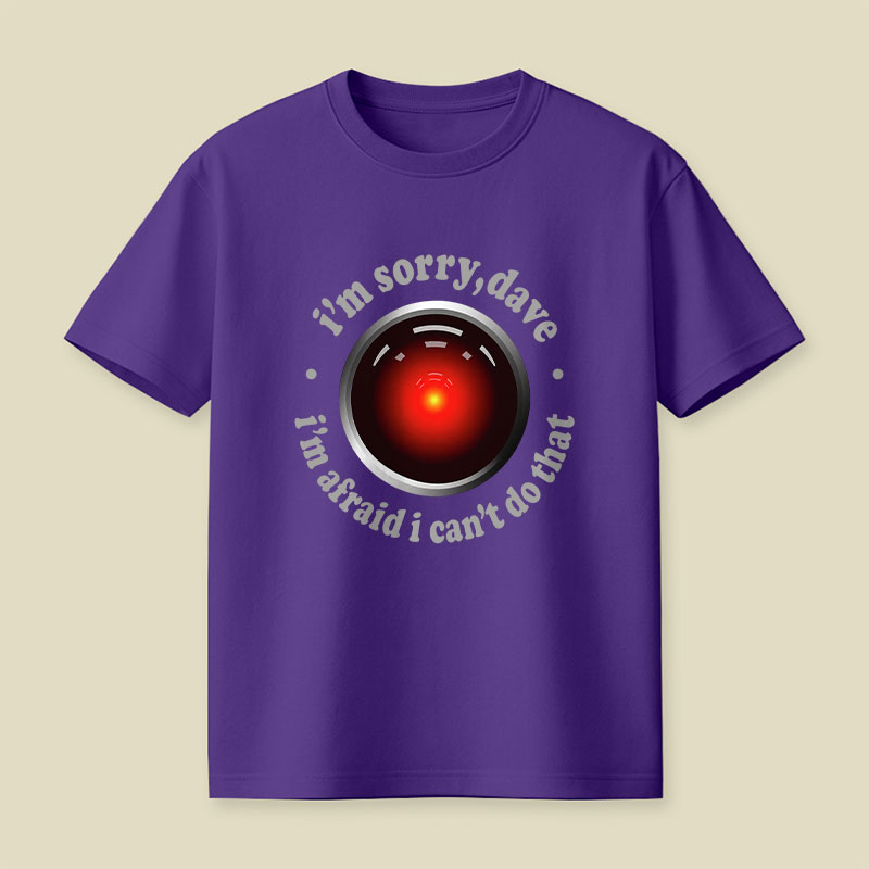 I'M SORRY DAVE Playful T-Shirt