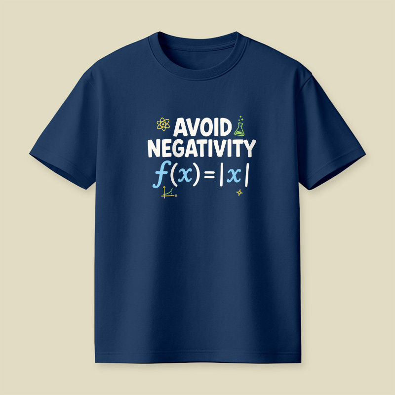 Avoid Negativity Absolute Value Math Science Playful T-Shirt