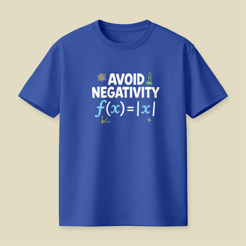 Avoid Negativity Absolute Value Math Science Playful T-Shirt