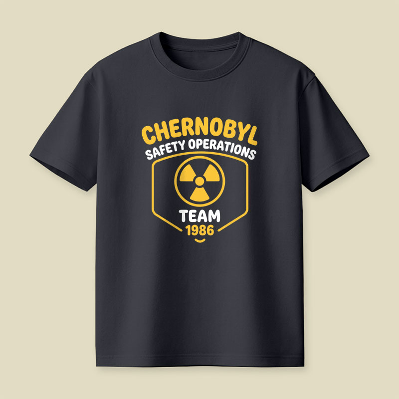 Chernobyl Safety Operations Team Science Playful T-Shirt