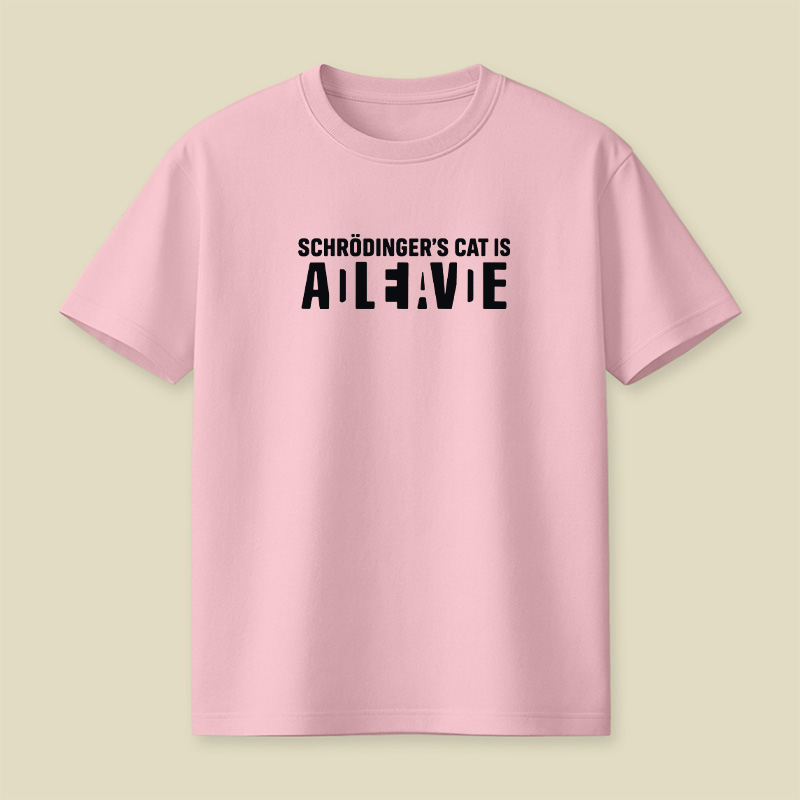 Schrödinger’s Cat All Live Quantum Physics Pun Playful T-Shirt
