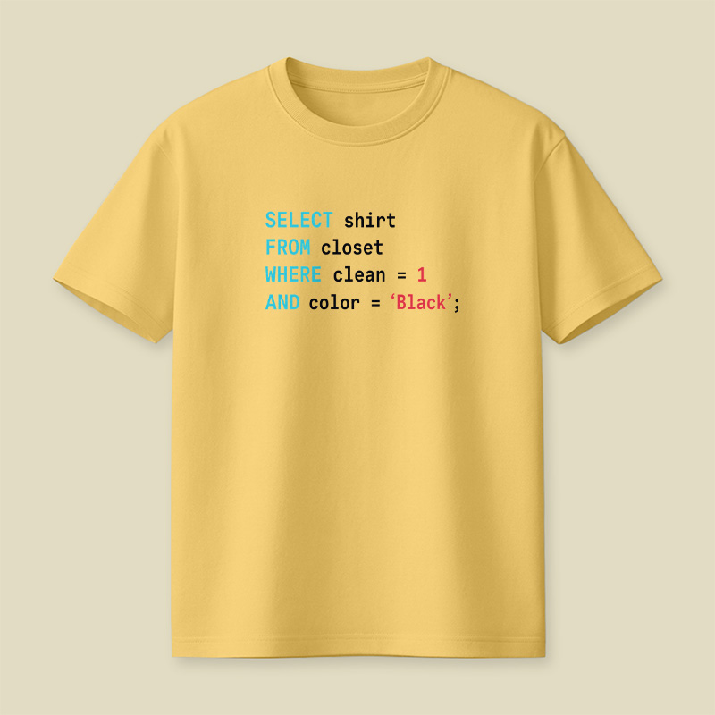 Select Shirt From Closet Sql Coder Playful T-Shirt