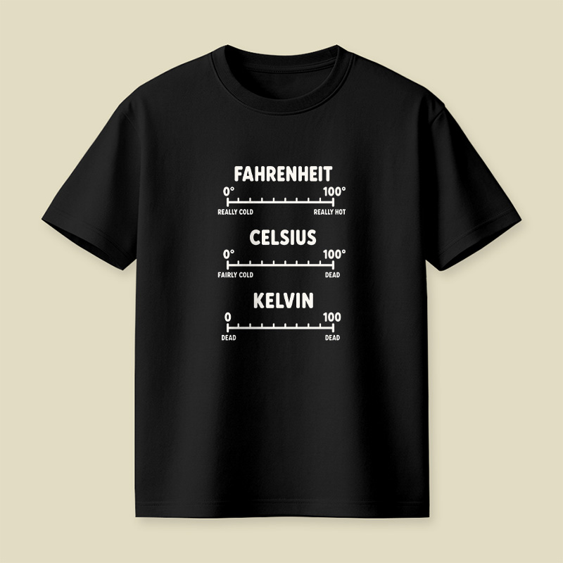 Temperature Scale Dead Science Pun Playful T-Shirt