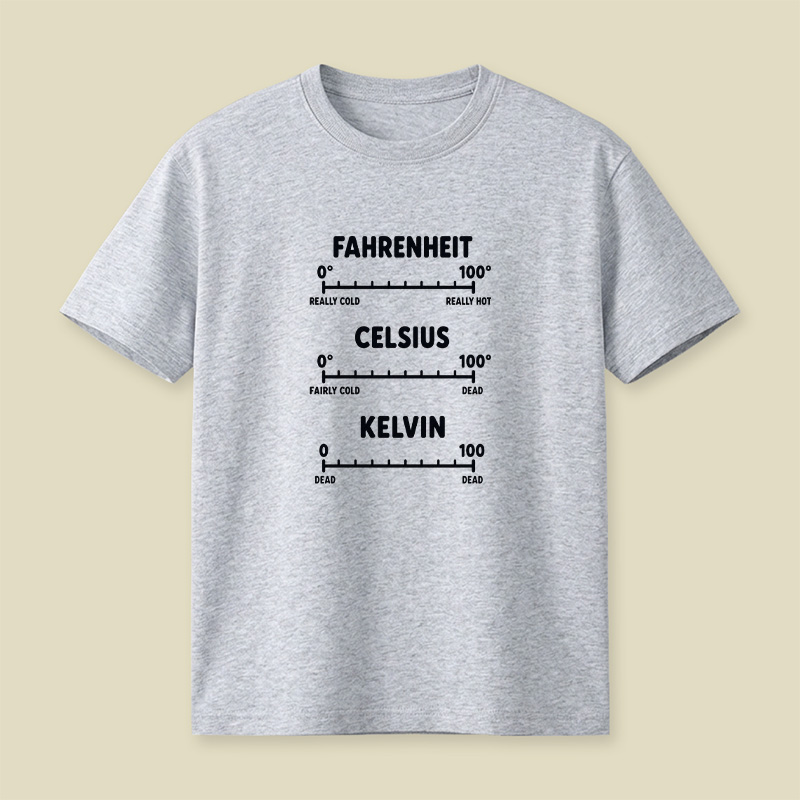 Temperature Scale Dead Science Pun Playful T-Shirt