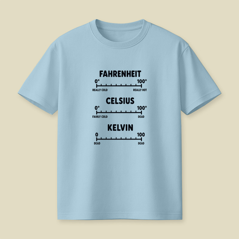 Temperature Scale Dead Science Pun Playful T-Shirt