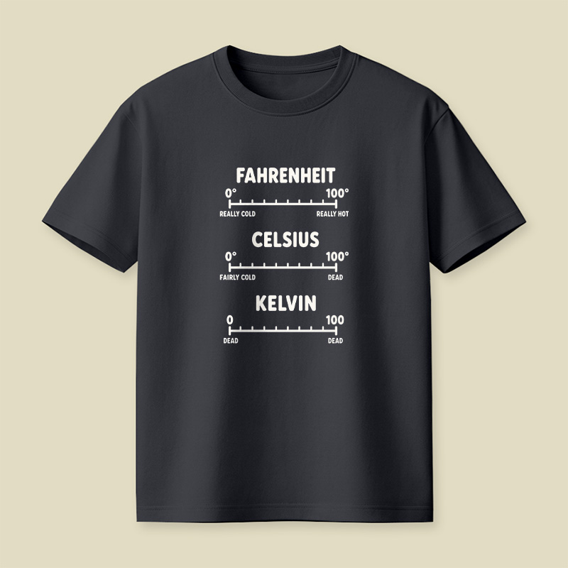 Temperature Scale Dead Science Pun Playful T-Shirt